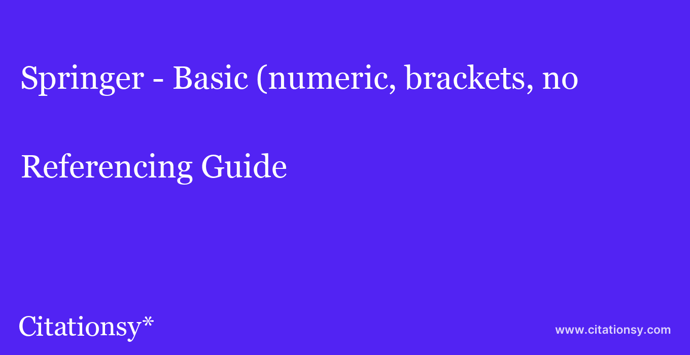 cite Springer - Basic (numeric, brackets, no 